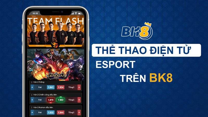 Esport Là Gì? Cách Cá Cược Esport Hiệu Quả Tại BK8 3 Tại Sao Nên Cá Cược Esport Tại BK8?